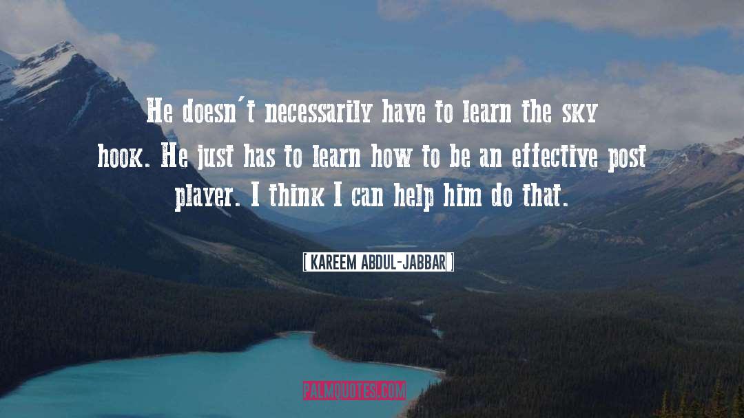 Kareem Abdul-Jabbar Quotes: He doesn't necessarily have to