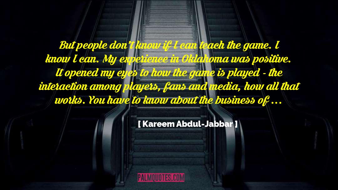 Kareem Abdul-Jabbar Quotes: But people don't know if