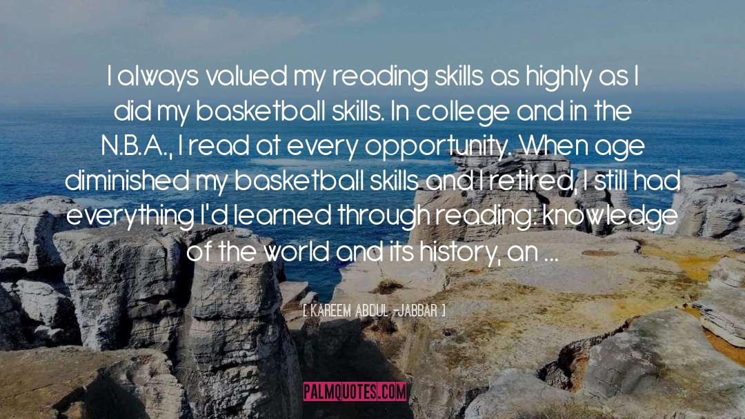 Kareem Abdul-Jabbar Quotes: I always valued my reading