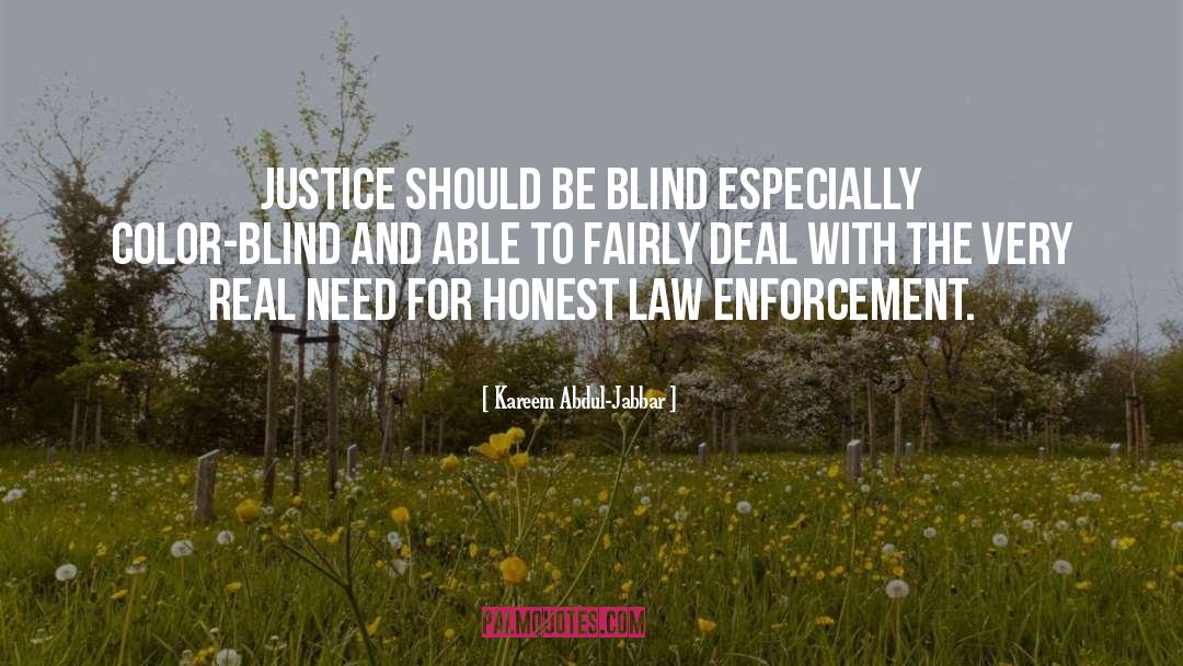 Kareem Abdul-Jabbar Quotes: Justice should be blind especially