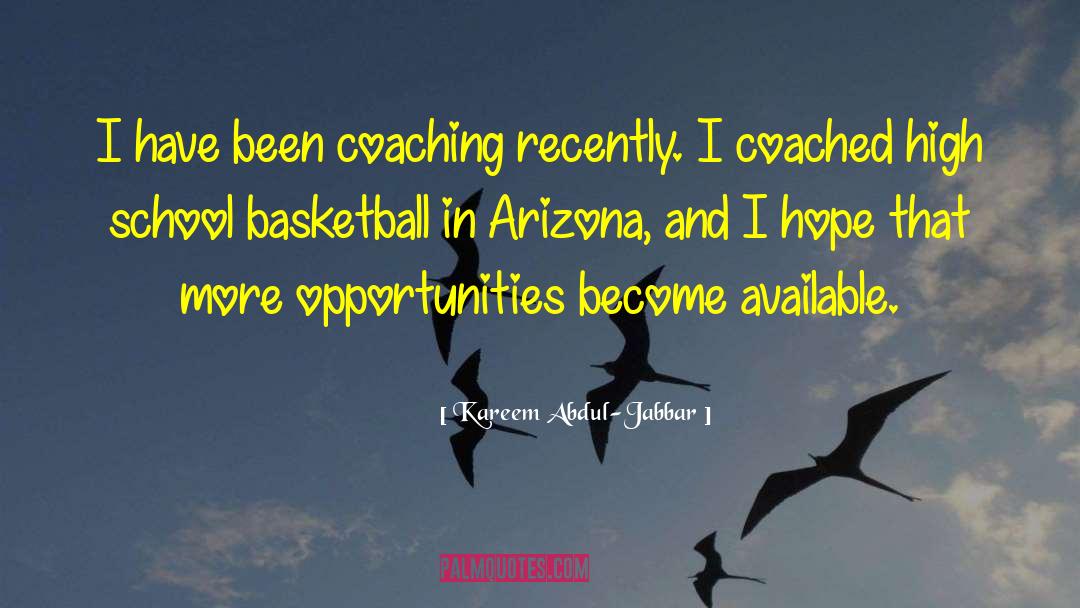 Kareem Abdul-Jabbar Quotes: I have been coaching recently.