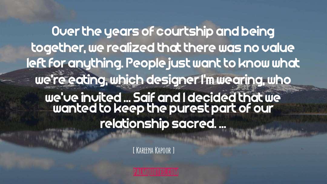 Kareena Kapoor Quotes: Over the years of courtship