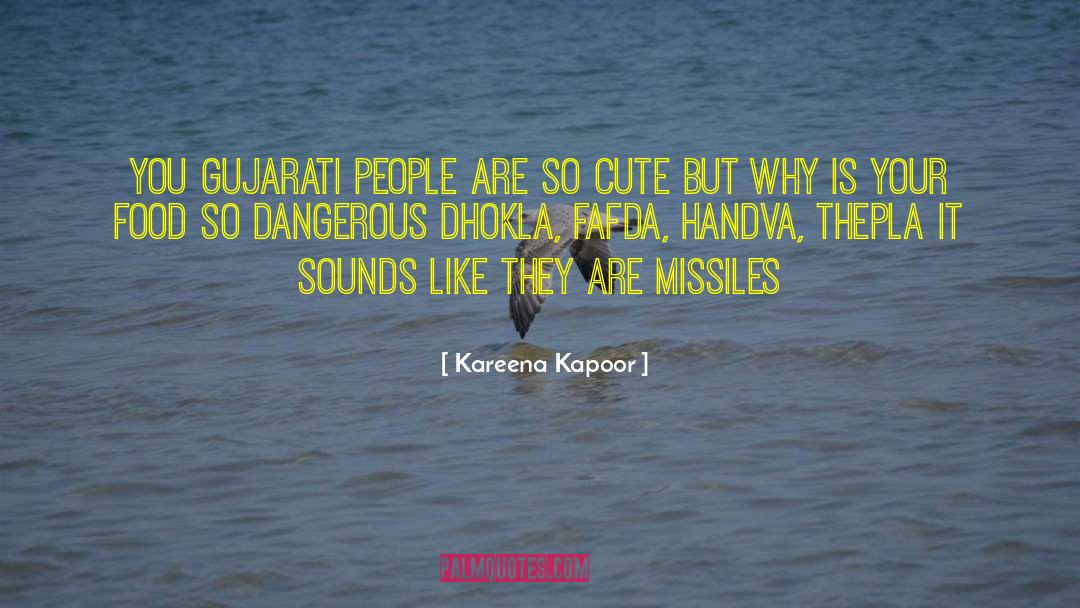 Kareena Kapoor Quotes: You Gujarati people are so