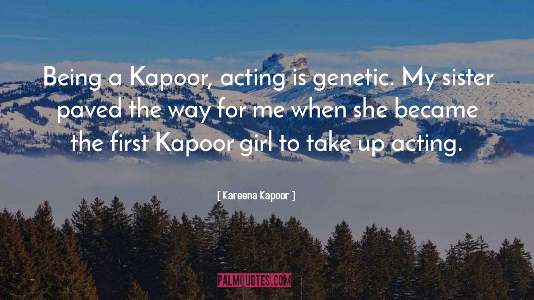 Kareena Kapoor Quotes: Being a Kapoor, acting is