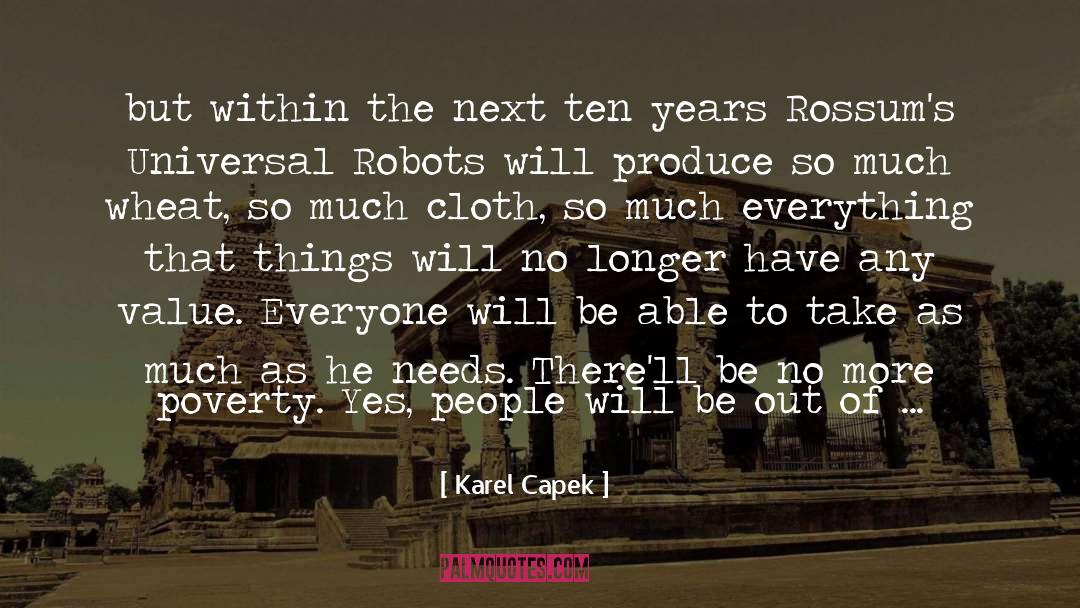 Karel Capek Quotes: but within the next ten