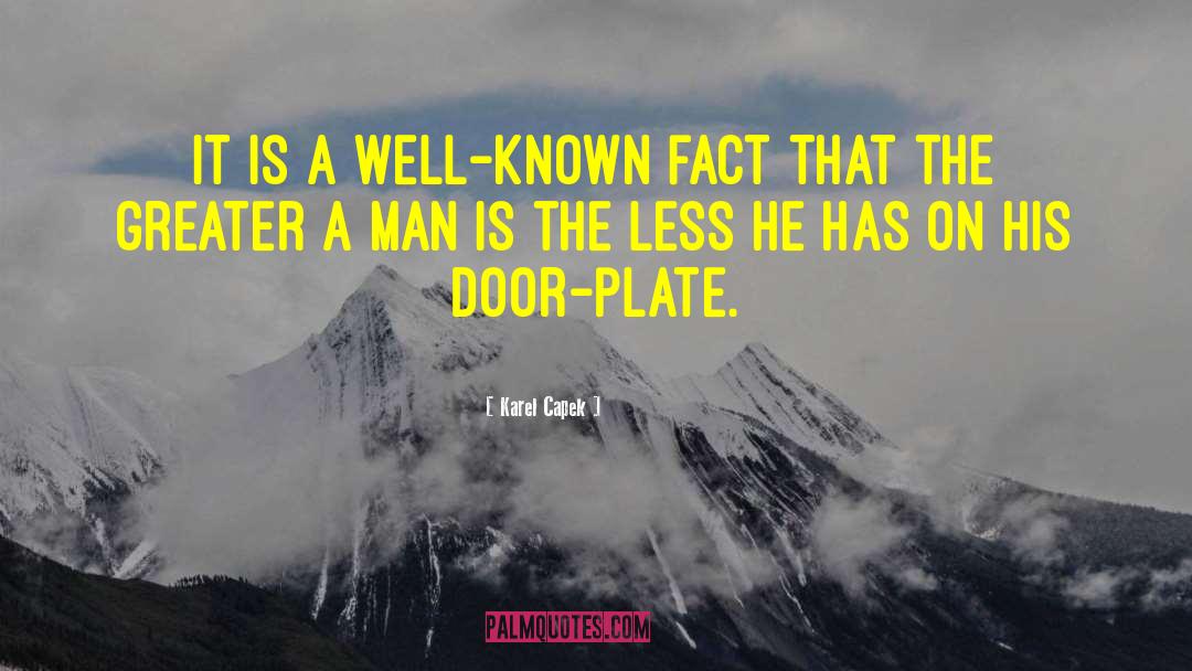 Karel Capek Quotes: It is a well–known fact