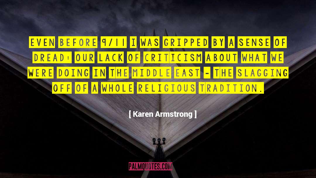 Karen Armstrong Quotes: Even before 9/11 I was