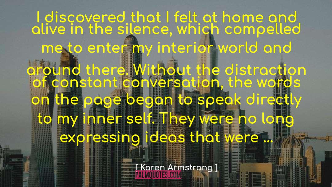 Karen Armstrong Quotes: I discovered that I felt
