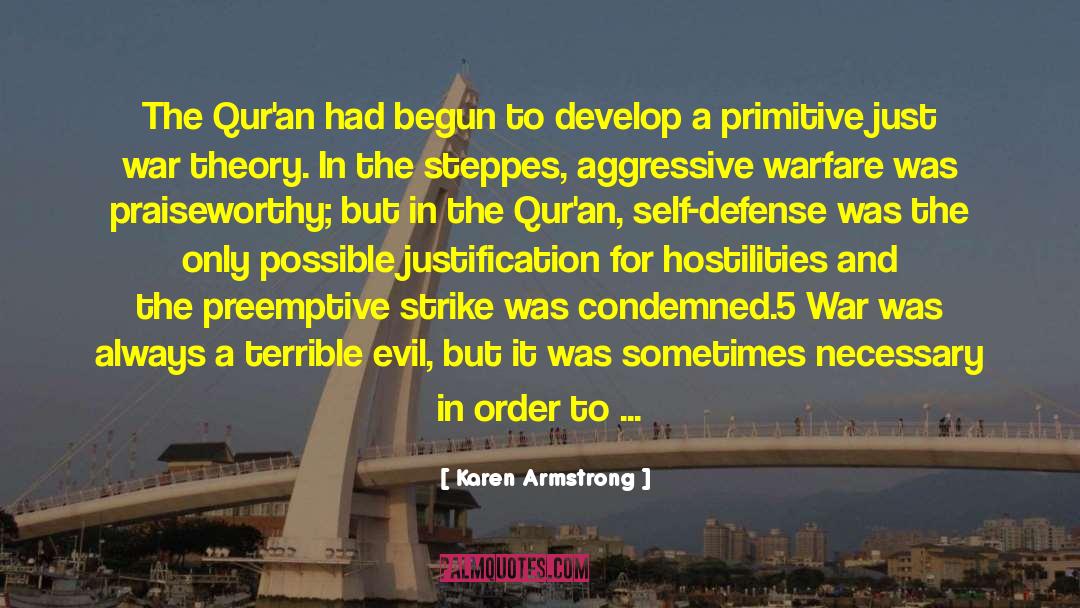 Karen Armstrong Quotes: The Qur'an had begun to