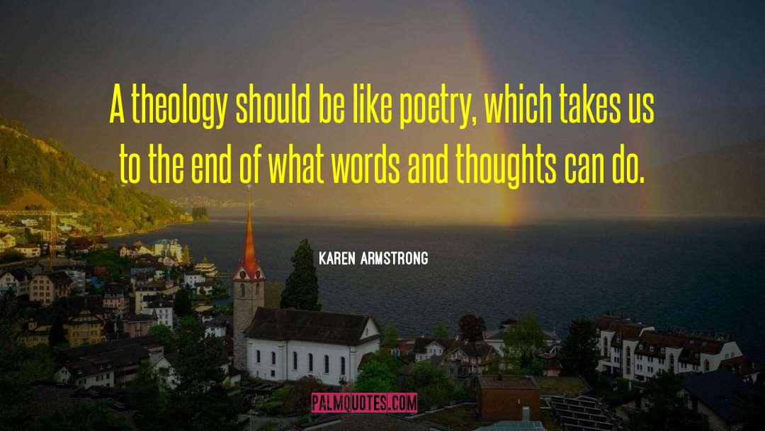 Karen Armstrong Quotes: A theology should be like