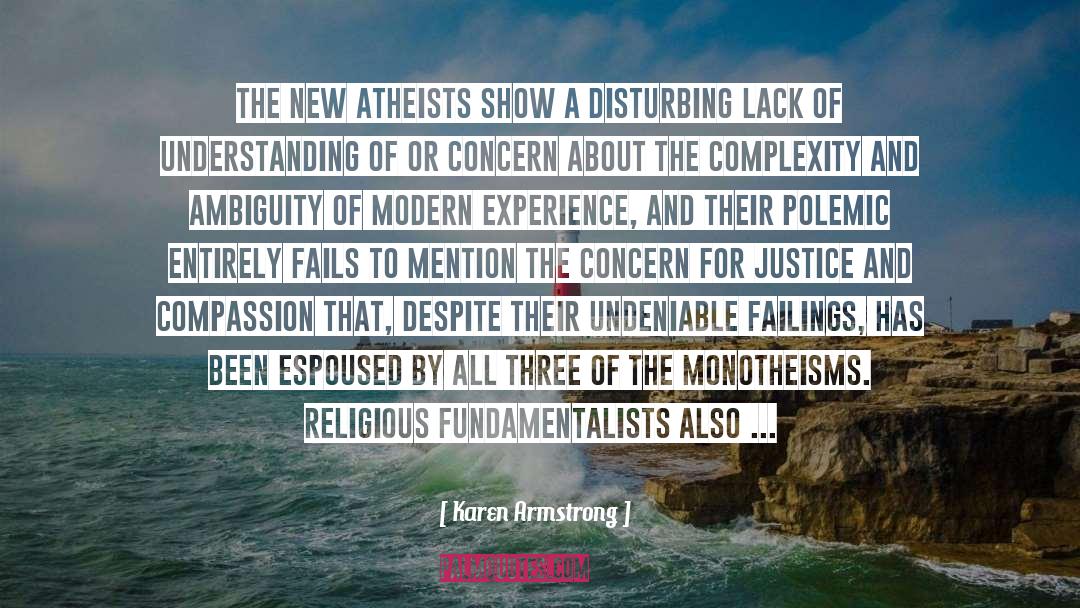 Karen Armstrong Quotes: The new atheists show a
