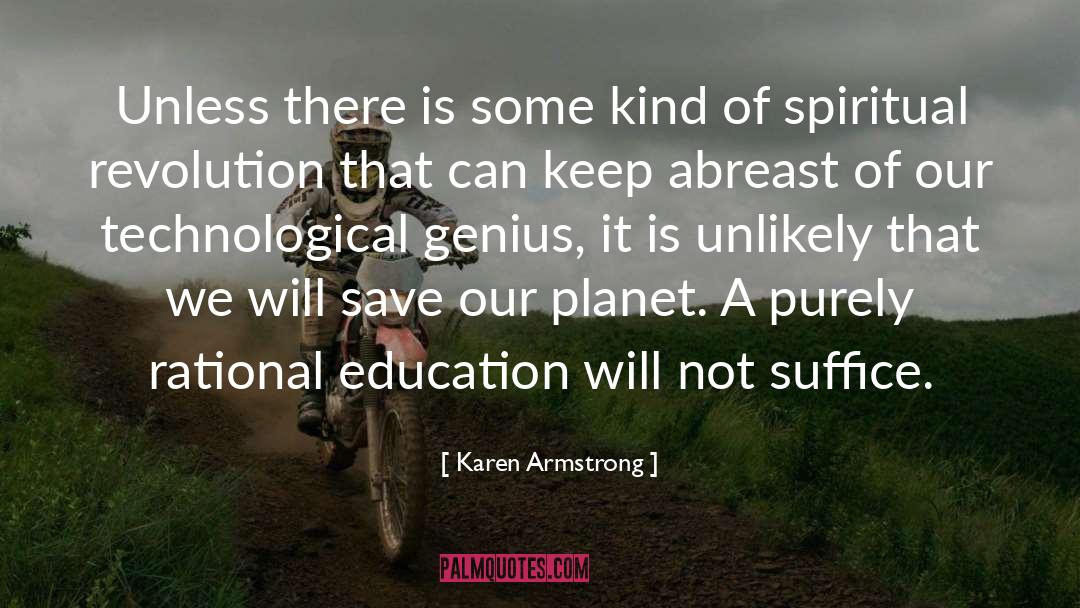 Karen Armstrong Quotes: Unless there is some kind