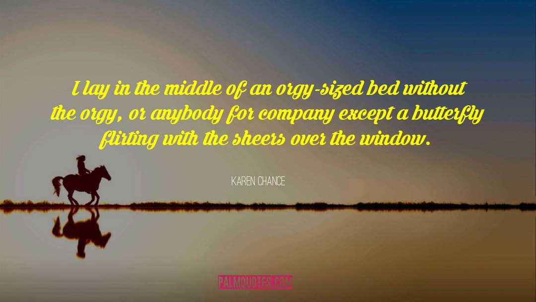 Karen Chance Quotes: I lay in the middle