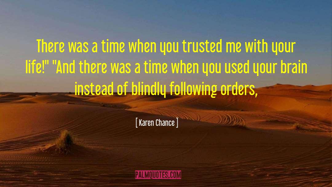 Karen Chance Quotes: There was a time when