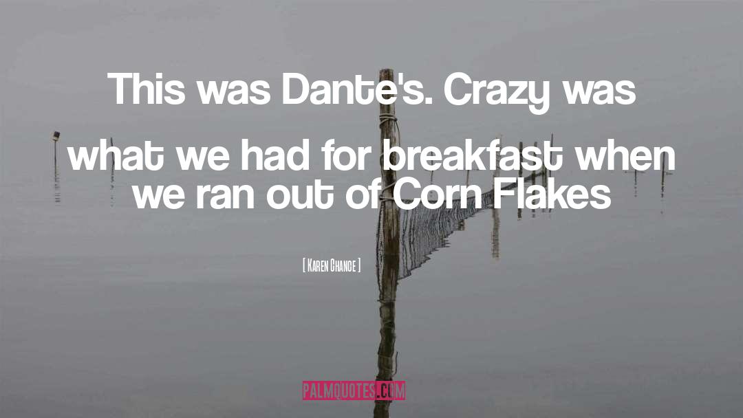 Karen Chance Quotes: This was Dante's. Crazy was