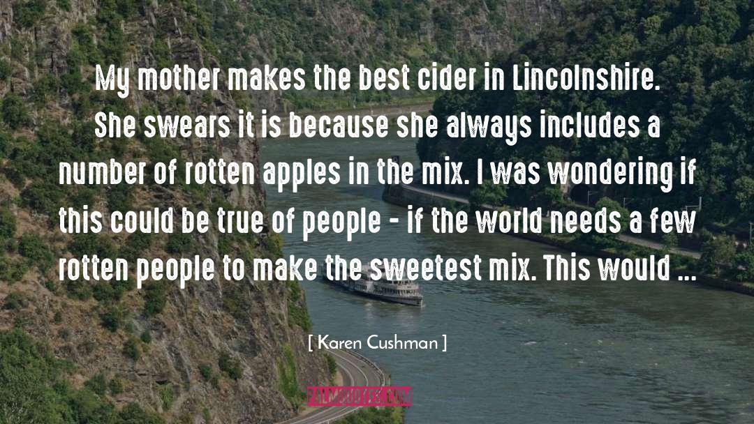 Karen Cushman Quotes: My mother makes the best