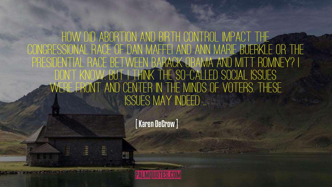 Karen DeCrow Quotes: How did abortion and birth