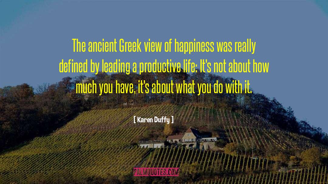 Karen Duffy Quotes: The ancient Greek view of