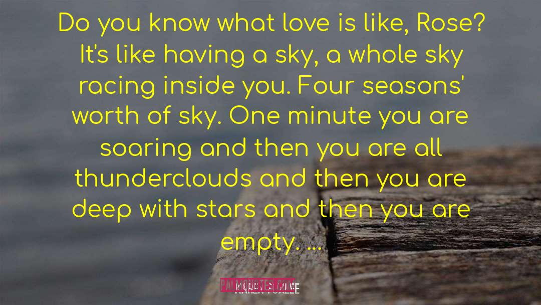 Karen Foxlee Quotes: Do you know what love