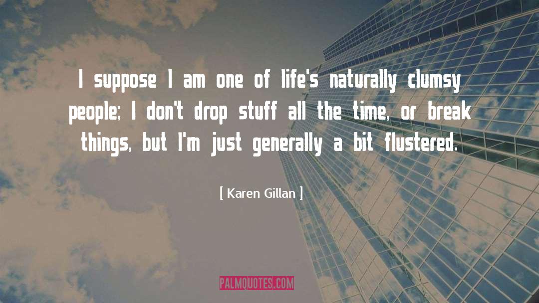 Karen Gillan Quotes: I suppose I am one