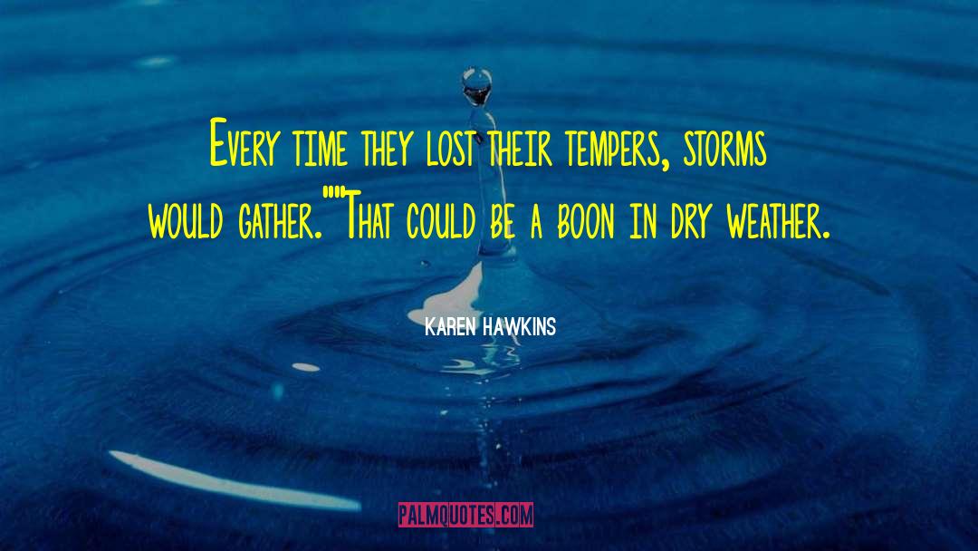 Karen Hawkins Quotes: Every time they lost their