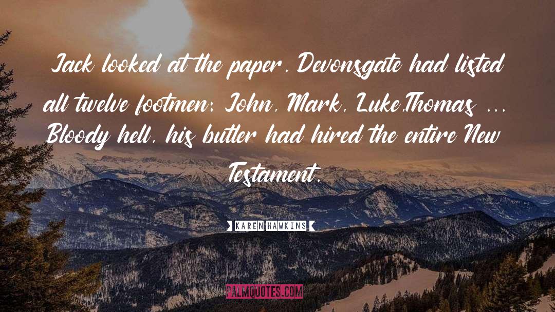 Karen Hawkins Quotes: Jack looked at the paper.