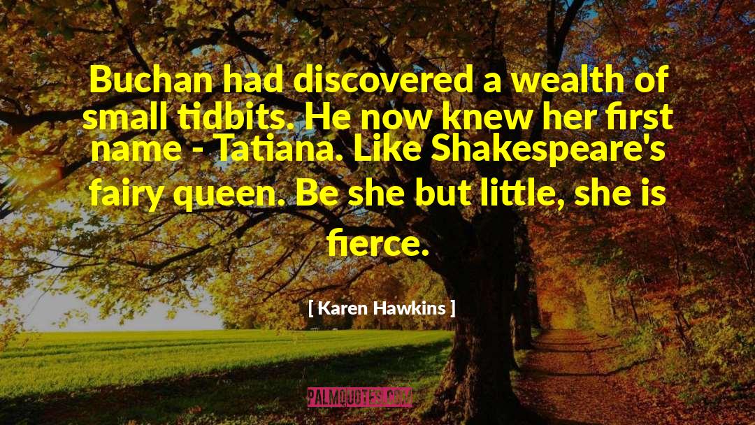 Karen Hawkins Quotes: Buchan had discovered a wealth