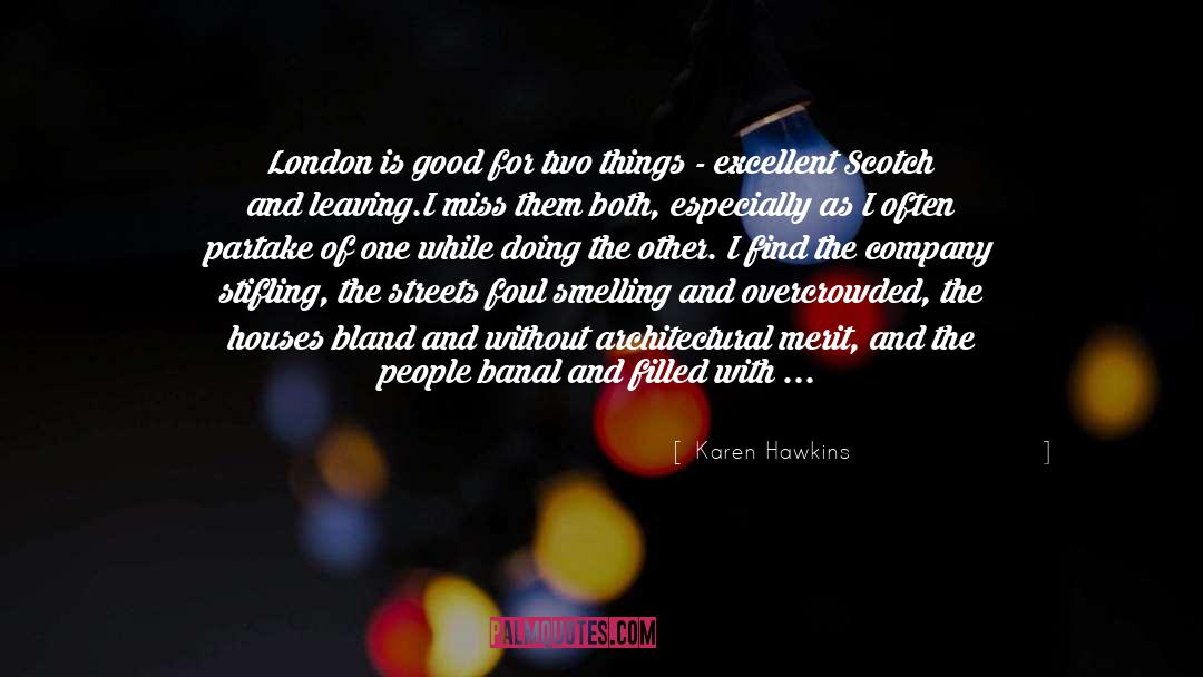 Karen Hawkins Quotes: London is good for two