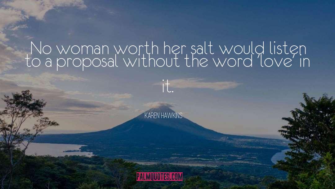 Karen Hawkins Quotes: No woman worth her salt