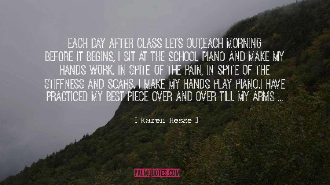 Karen Hesse Quotes: Each day after class lets