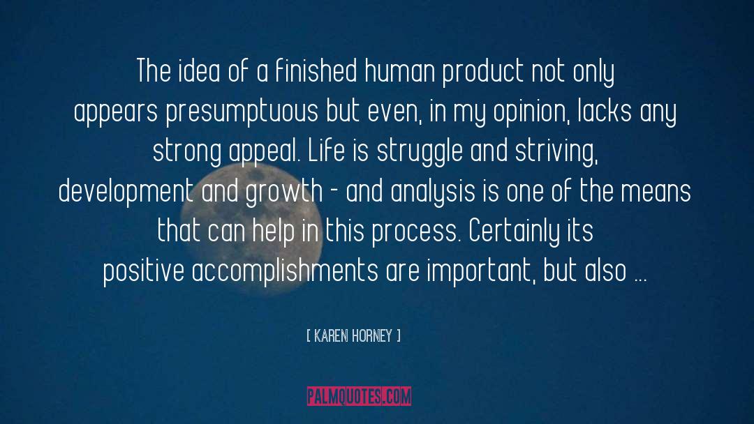 Karen Horney Quotes: The idea of a finished
