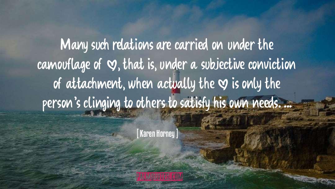 Karen Horney Quotes: Many such relations are carried