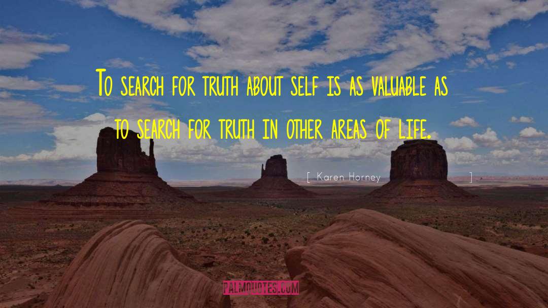 Karen Horney Quotes: To search for truth about