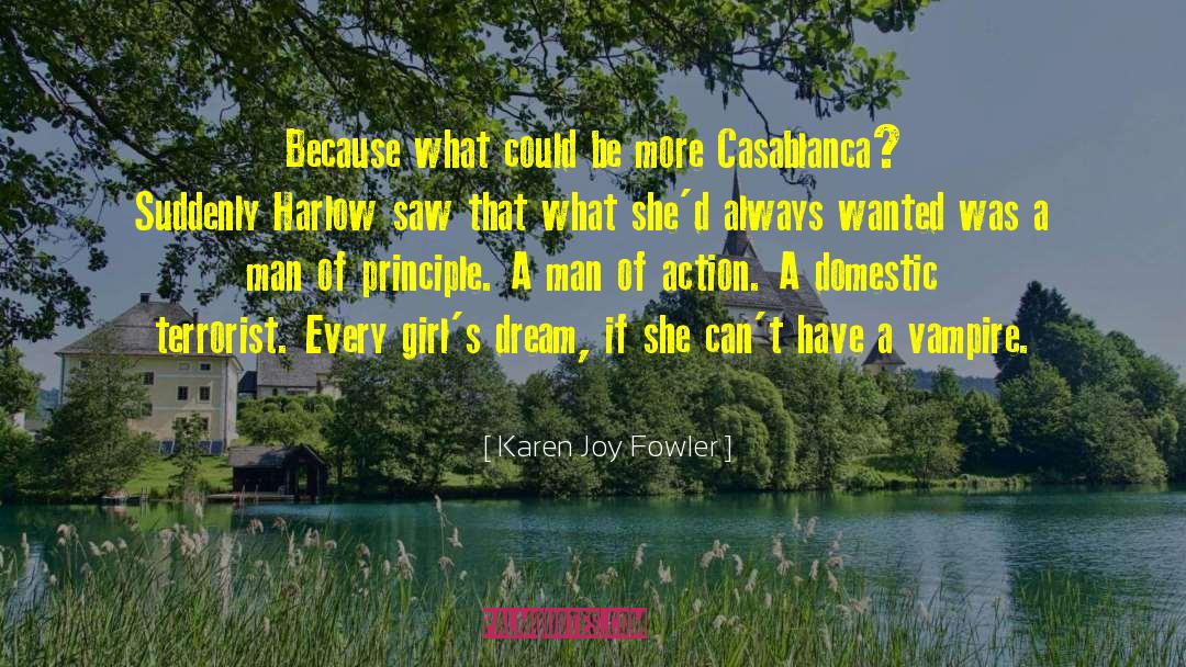 Karen Joy Fowler Quotes: Because what could be more