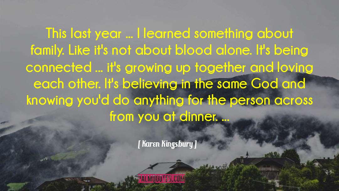 Karen Kingsbury Quotes: This last year ... I