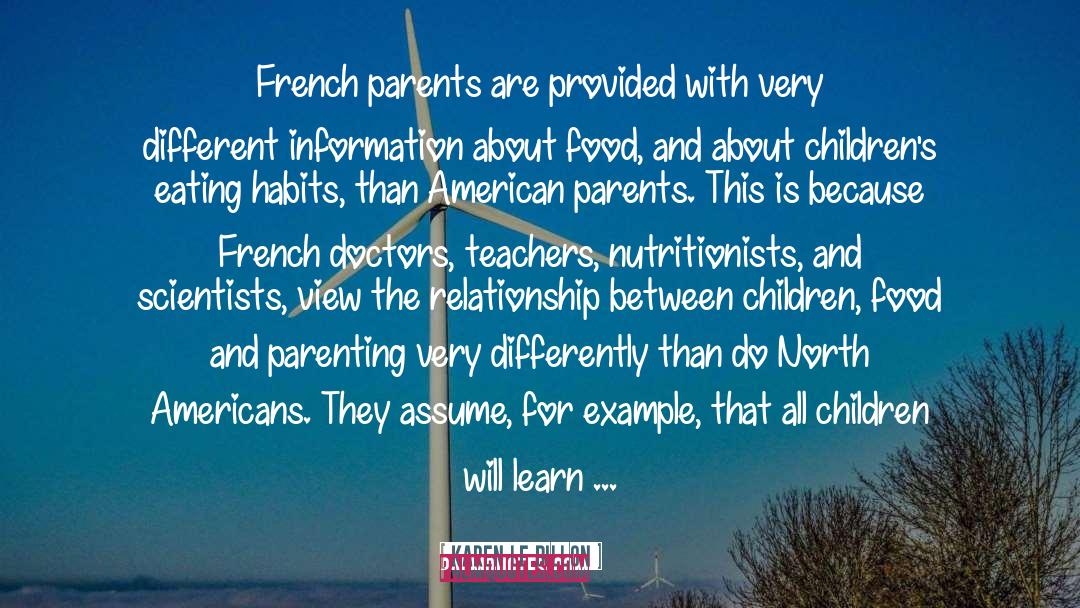 Karen Le Billon Quotes: French parents are provided with