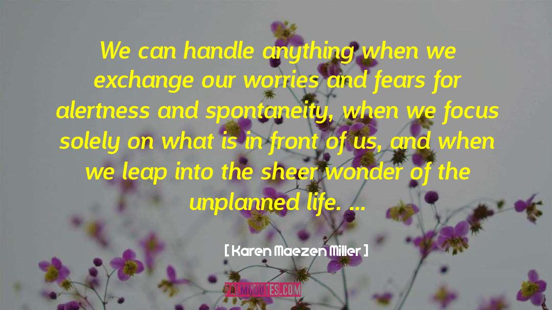 Karen Maezen Miller Quotes: We can handle anything when