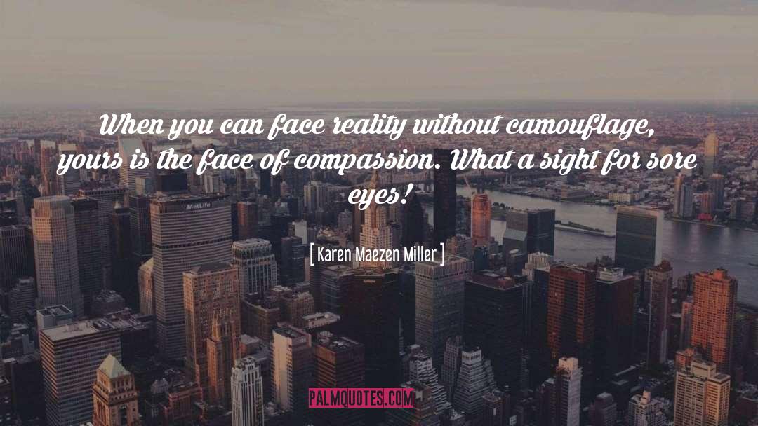 Karen Maezen Miller Quotes: When you can face reality