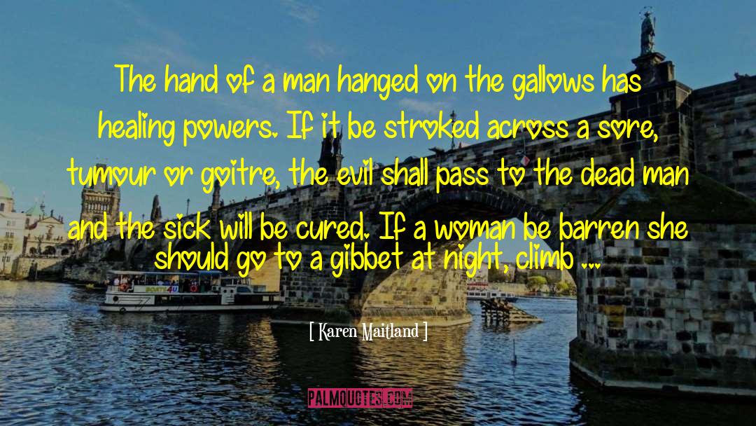 Karen Maitland Quotes: The hand of a man