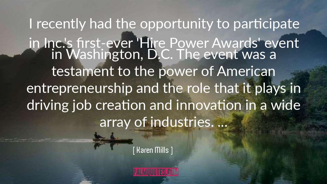 Karen Mills Quotes: I recently had the opportunity