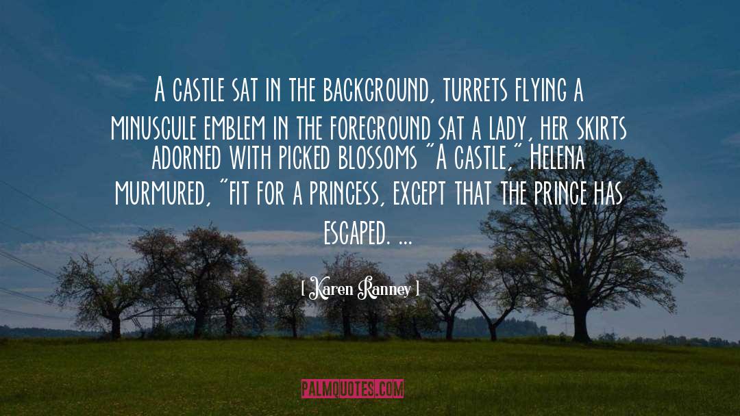 Karen Ranney Quotes: A castle sat in the