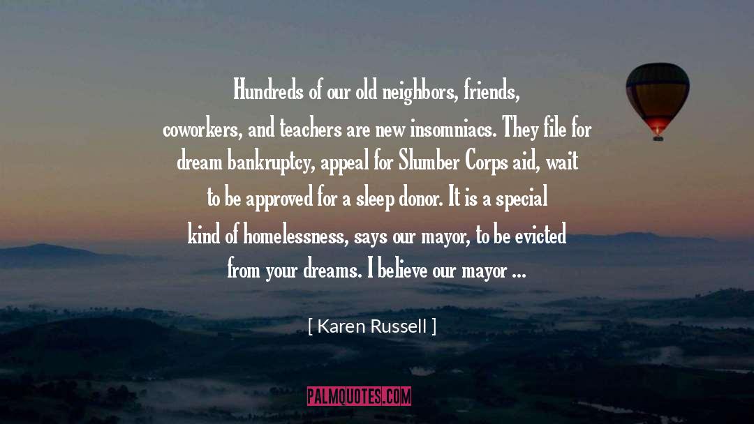 Karen Russell Quotes: Hundreds of our old neighbors,