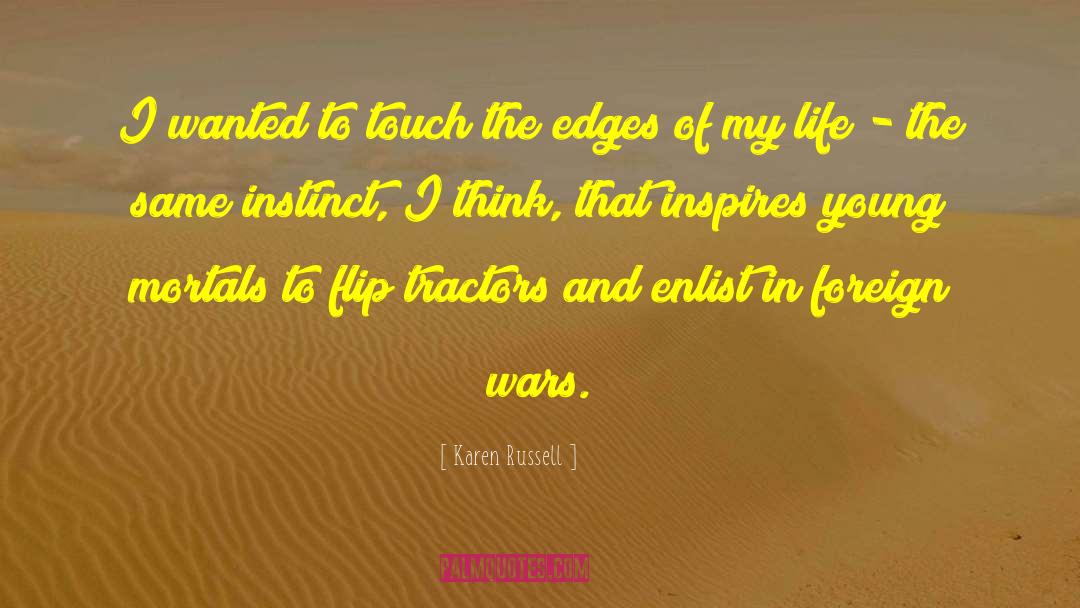 Karen Russell Quotes: I wanted to touch the