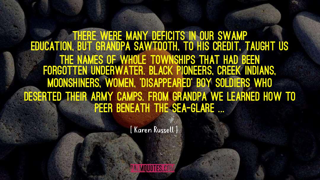 Karen Russell Quotes: There were many deficits in