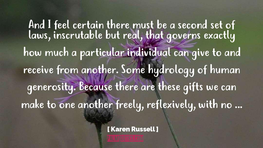 Karen Russell Quotes: And I feel certain there