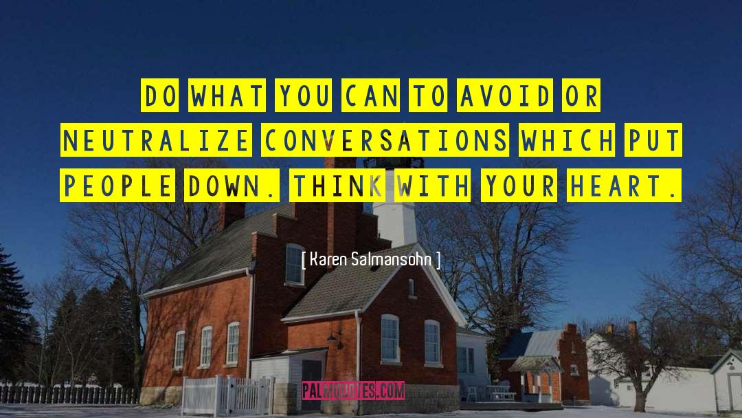 Karen Salmansohn Quotes: Do what you can to