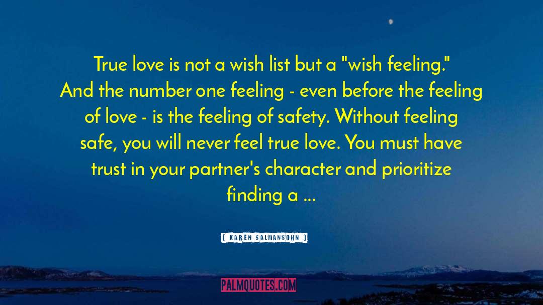 Karen Salmansohn Quotes: True love is not a