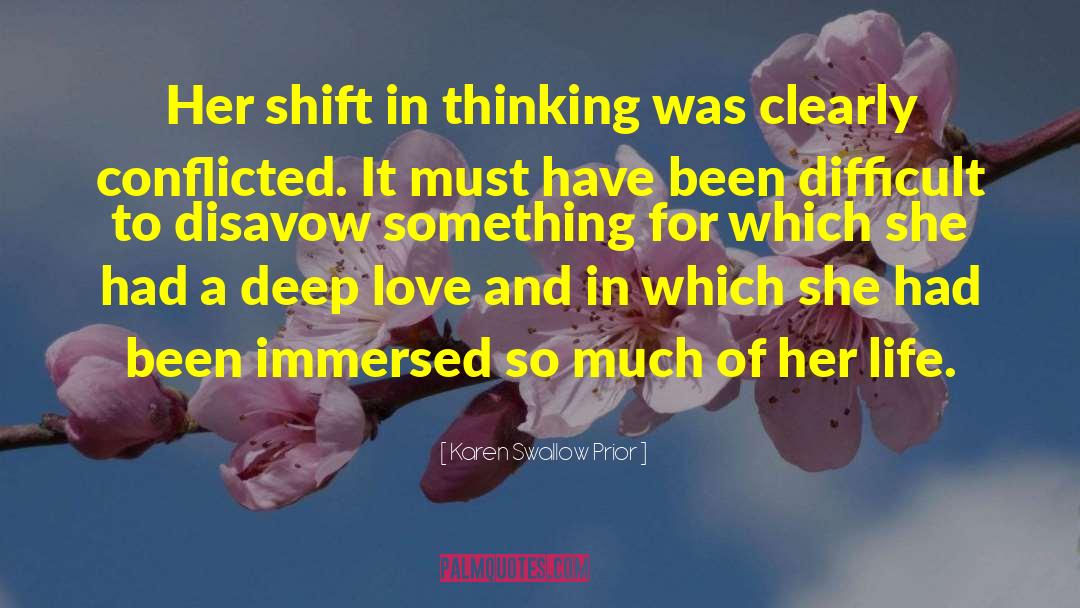 Karen Swallow Prior Quotes: Her shift in thinking was