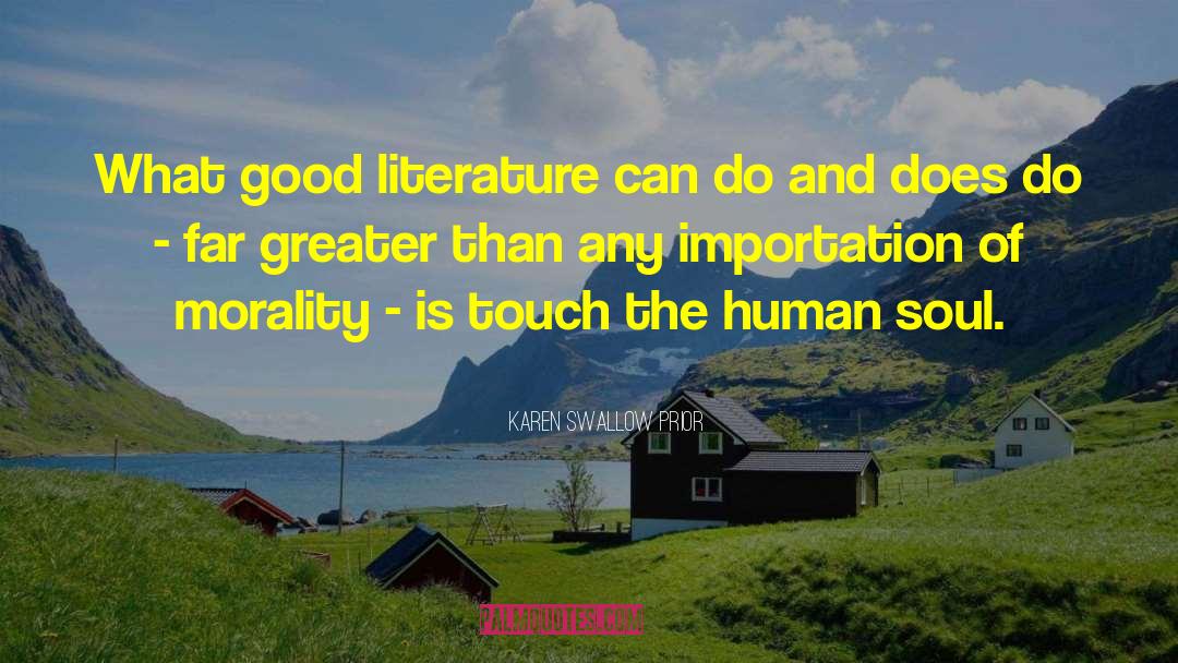 Karen Swallow Prior Quotes: What good literature can do