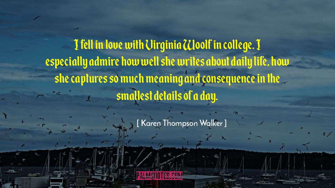 Karen Thompson Walker Quotes: I fell in love with